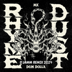 MK, Dom Dolla - Rhyme Dust (D'JAMM REMIX 2024)