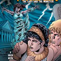 [ACCESS] EPUB 📜 Psyche & Eros: The Lady and the Monster [A Greek Myth] (Graphic Myth