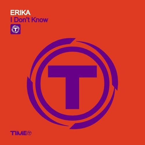 Erika - I Don't Know (Timeforeh Remix)