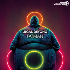 Lucas Deyong - FatMan [PREVIEW]