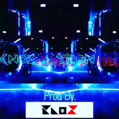 Knox'A'Tron' ( Prod By. KNO❌️ )