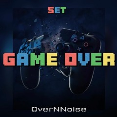 Set - Game Over 2k23 !!!