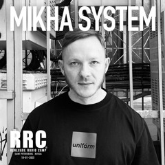 Renegade Radio Camp - MIKHA SYSTEM (Exotic Industry) - Mix 18-01-2025