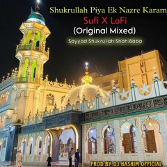 Shukrullah Piya Sufi X LoFi (Original Mixed)