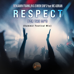Benjamin Franklin &  Simon Sim's & Mc Adrian - Respect For The Dj's