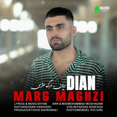 Dian - Marg Maghzi