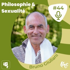 #44 Bruno Giuliani: la sagesse érotique (FR)