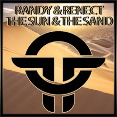 Randy & Renect - The Sun & The Sand (Original Mix)