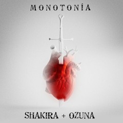 132. Shakira, Ozuna - Monotonia (ROYRF Extended) (3 Versiones)
