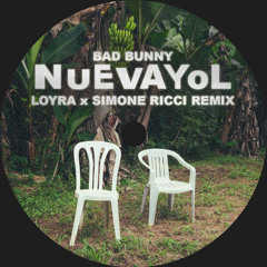 NUEVAYoL (Loyra & Simone Ricci Club Remix)