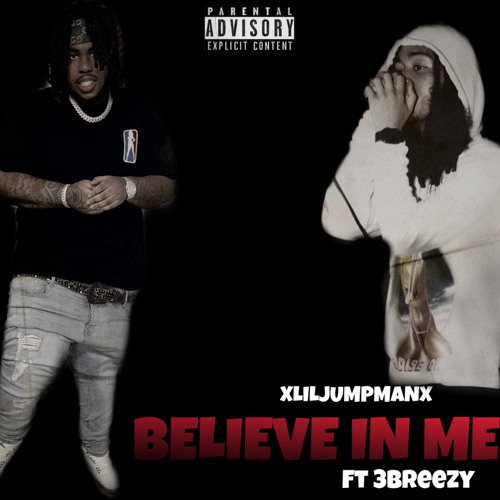 Believe In Me (Ft 3Breezy)