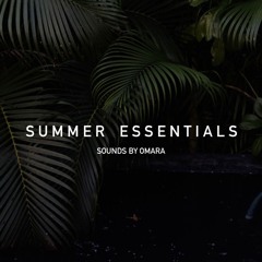 Summer Essentials by OMARA