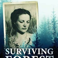 GET [KINDLE PDF EBOOK EPUB] Surviving The Forest by  Geffen Adiva 📋