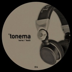 Premiere : tonema - verve (TONEMA014)
