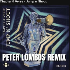 Chapter & Verse - Jump n' Shout (Peter Lombos Remix)