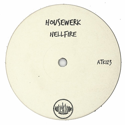 ATK123 - HouseWerk "Hellfire" (Original Mix)(Preview)(Autektone Records)(Out Now)