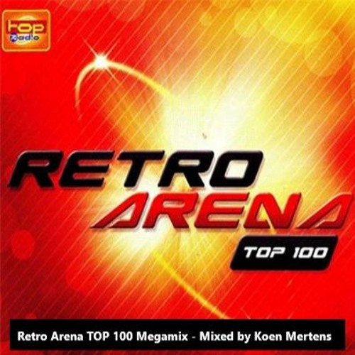 Retro Arena Top 100 Megamix (Part 1)