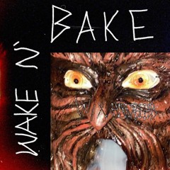 WAKE N BAKE WITH XXHARDBIT3S ('SUNDAY' EP DROPS APRIL 2ND)