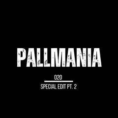 PallMania 020 Special Edit. Pt. 2