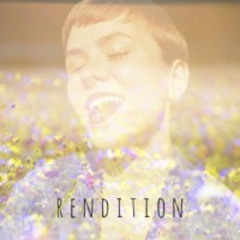 Rendition