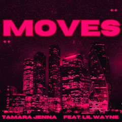 Moves (feat. Lil Wayne)