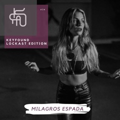 #34 Keyfound Lockast Edition - Milagros Espada