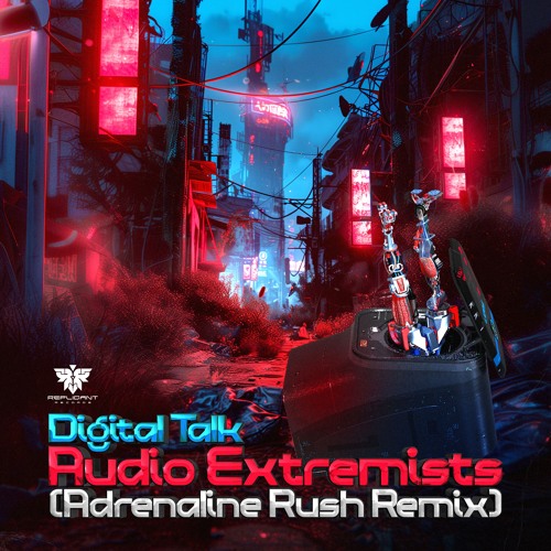 Digital Talk - Audio Extremists (Adrenaline Rush Rmx) / Minimix