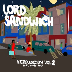 Lord Sandwich - Kezoulection Vol 2
