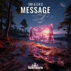 SIIK & D.K.O - Message (Sundance Festival 2023 Anthem)