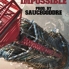 Mission Impossible by Tyree Thomas (prod. by SauceGodDre)