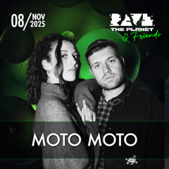 Moto Moto @ Rave The Planet & Friends 2025 [Main Floor]