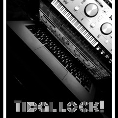 Tidal Lock- Progressive House :Melodic House & Techno Set