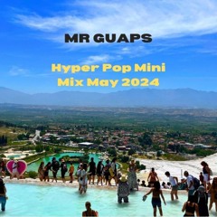 Hyper Pop Mini Mix May 2024