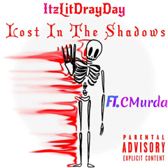 Lost In The Shadows (Ft. CSmith)