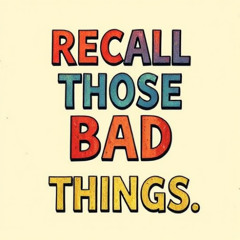 Recall_Those_Bad_Habits