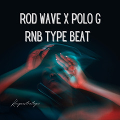 Rod Wave x Polo G Type Beat