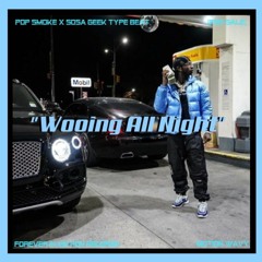 🌊 "Wooing All Night" Pop Smoke X Sosa Geek Type Beat | Motion Wavy | Forever In Motion Records