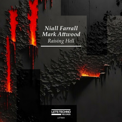 Niall Farrall, Mark Attwood - Raising Hell (Original Mix)