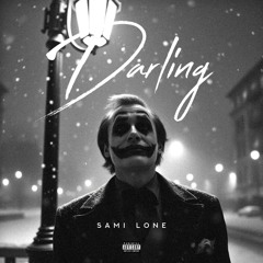 Darling (Produced By SamyarBeatz & SamiLone)