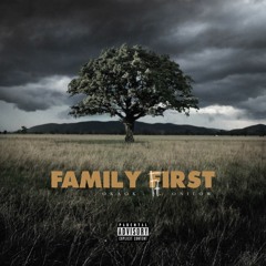 FAMILY FIRST (feat. Onilow)