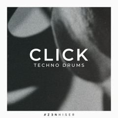 Click - Techno Drums. 100% Analogue Signal Path Techno Beats & Hits