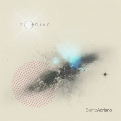 Santo Adriano - Zodiac (Original Mix) MNL MUSIC