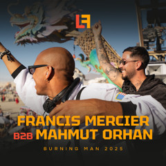 Francis Mercier B2B Mahmut Orhan | Burning Man 2025 (Long Feng Sunrise Set)