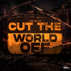 Cut The World Off