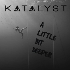 A Little Bit Deeper