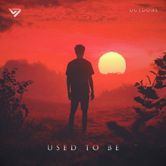 Used to Be