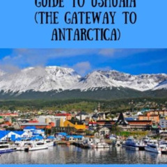 FREE PDF 📃 TERRANCE TALKS TRAVEL: The Quirky Tourist Guide to Ushuaia by  Terrance Z