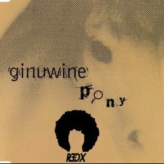 Ginuwine - Pony (R3dX Bootleg) !!!FREE DOWNLOAD!!!