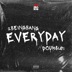 DØUMS • EVERYDAY (ft. 2beingBang)