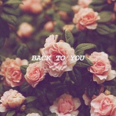 Back To You